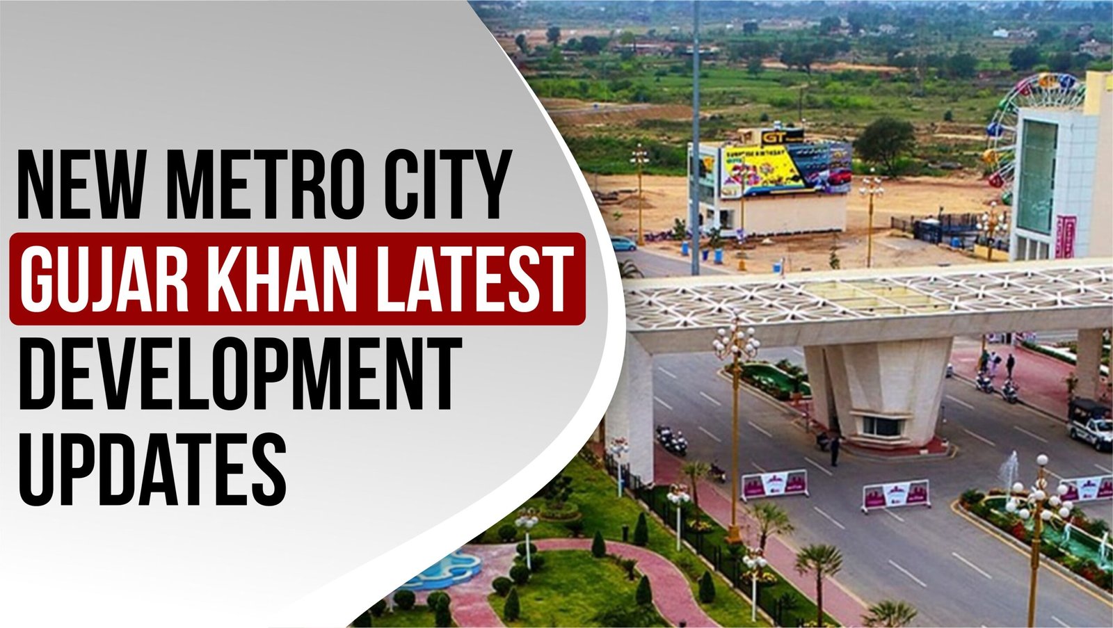 New Metro City Gujar khan Latest Development Updates