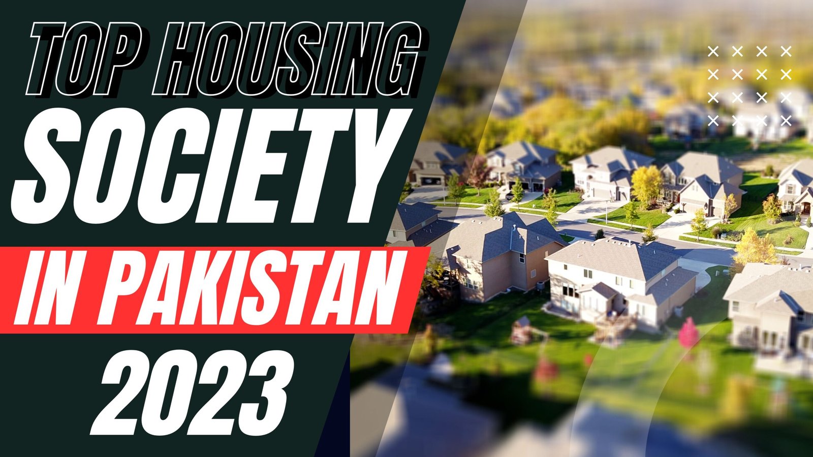 Top Housing Societies in Pakistan 2023